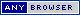 Any Browser Compatible